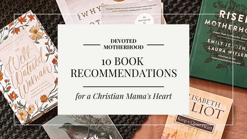 Books for a Christian Mama’s Heart