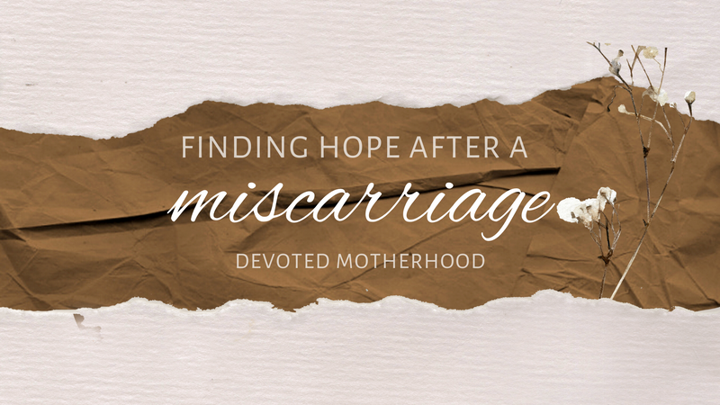 Finding Hope After a Miscarriage