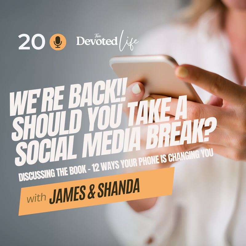 20: Should you take a social media break? 