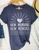 PRE-ORDER 'New Morning New Mercies' T-Shirt