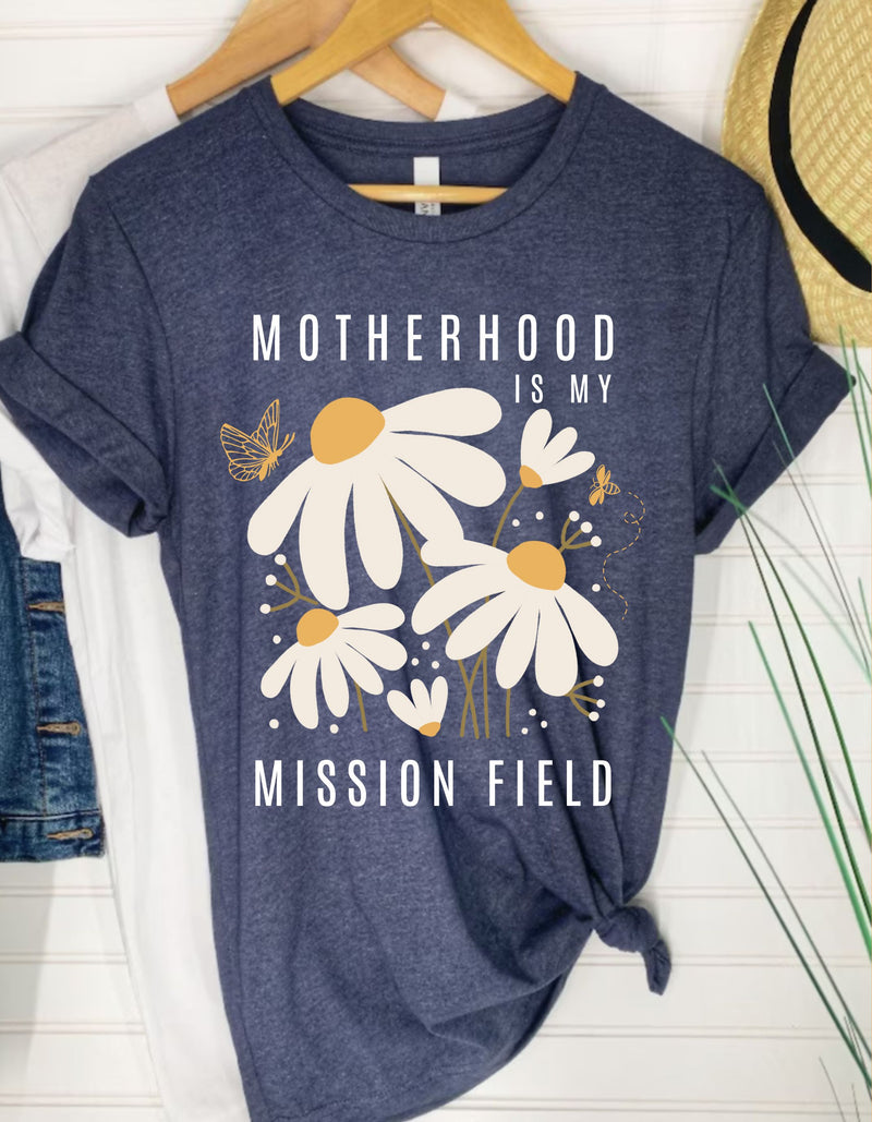 PRE-ORDER 'Motherhood is My Mission Field' T-Shirt