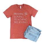 Praying Loving Teaching Believing