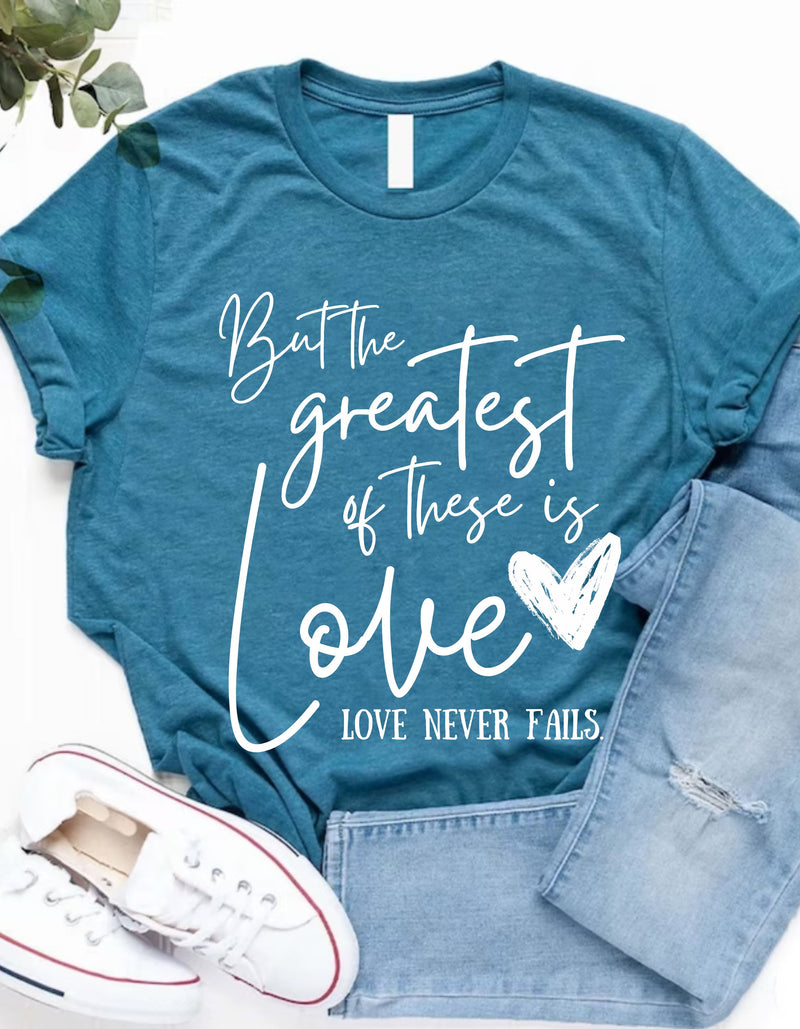 PRE-ORDER 'Love Never Fails' T-Shirt