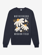 PRE-ORDER 'Motherhood Is My Mission Field' Sweatshirt