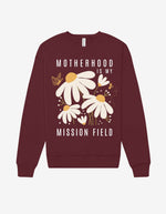 PRE-ORDER 'Motherhood Is My Mission Field' Sweatshirt