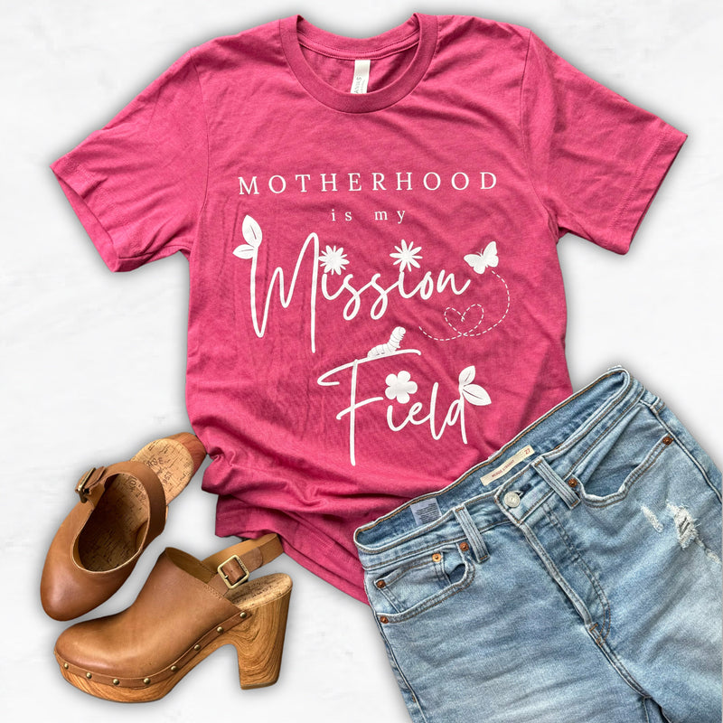 'Motherhood is My Mission Field' T-Shirt